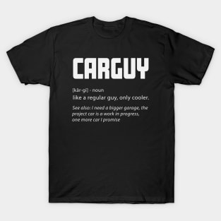 Car Guy Like A Normal Guy Only Cooler Funny T-Shirt